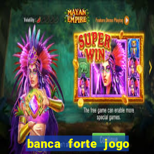 banca forte jogo do bicho app